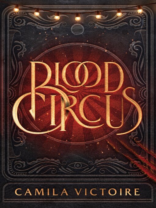 Title details for Blood Circus by Camila Victoire - Available